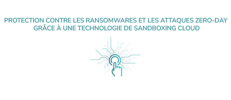 Solution ESET Protect Complete Cloud - Protection contre les ranwomwares et les attaques zéro-day grâce à une technologie de sandboxing cloud